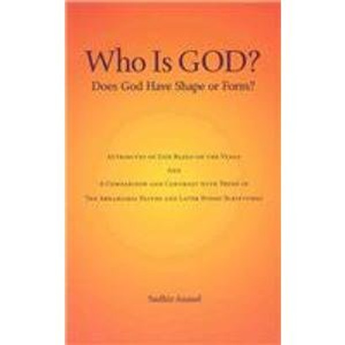 Who Is God?: Does God Have Shape or Form?