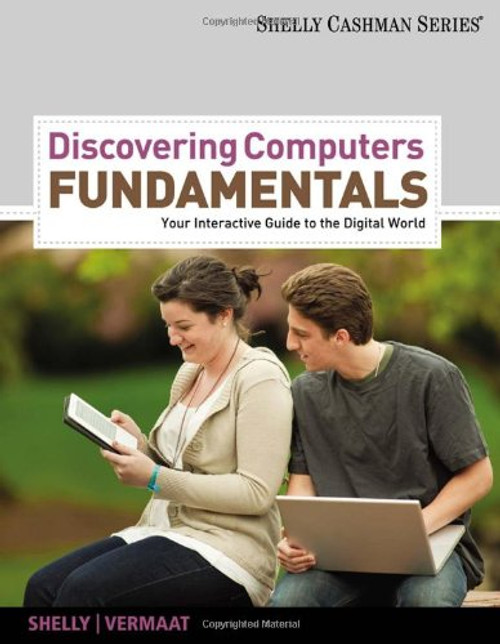 Discovering Computers Fundamentals: Your Interactive Guide to the Digital World (SAM 2010 Compatible Products)