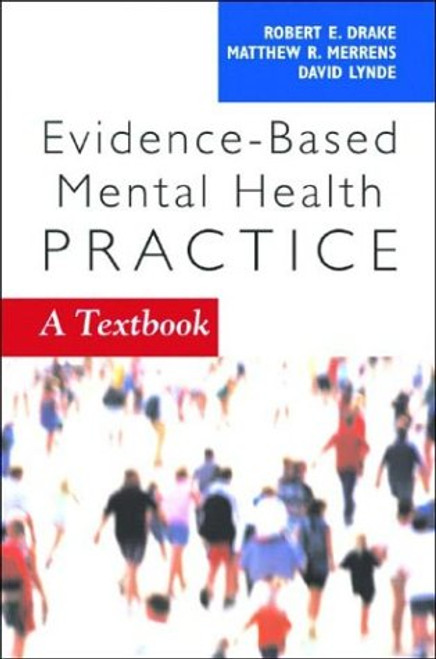 Evidence-Based Mental Health Practice: A Textbook (Norton Professional Books (Paperback))