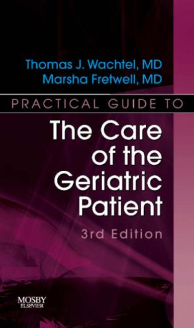 Practical Guide to the Care of the Geriatric Patient: Practical Guide Series, 3e