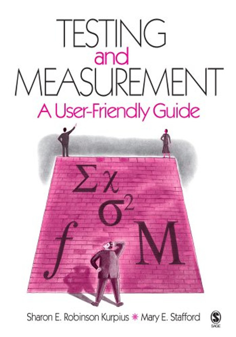 Testing and Measurement: A User-Friendly Guide