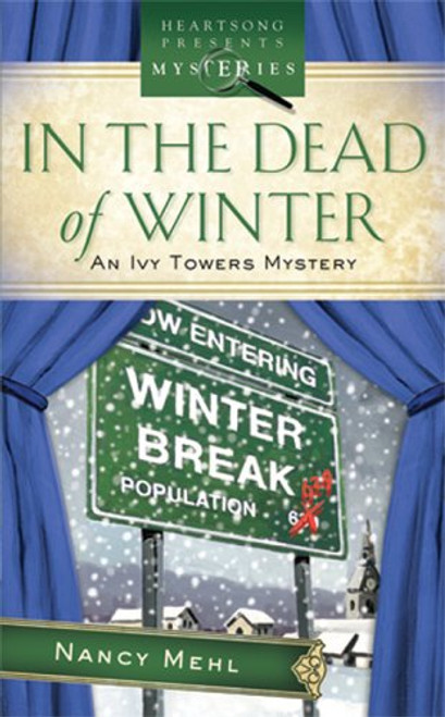 In the Dead of Winter: Ivy Towers Mystery Series #1