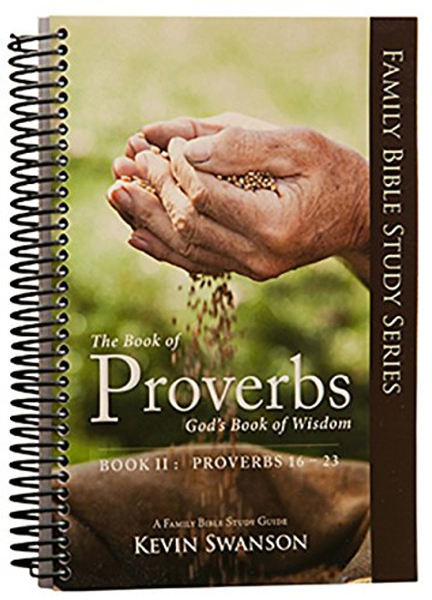 The Book of Proverbs: God's Book of Wisdom: Book 2