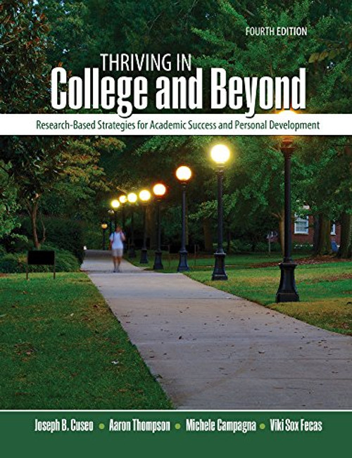 Thriving in College and Beyond: Research-Based Strategies for Academic Success and Personal Development