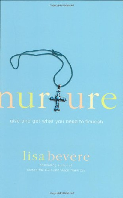 Nurture: Give and Get What You Need to Flourish