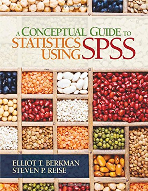 A Conceptual Guide to Statistics Using SPSS