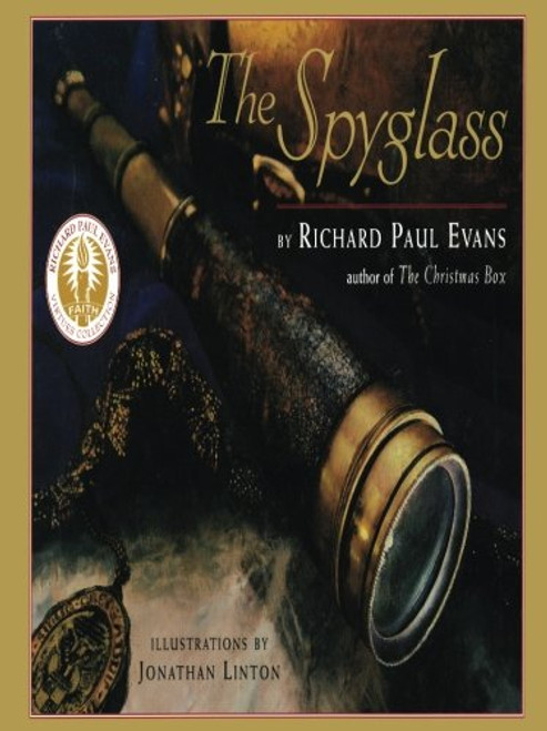 The Spyglass: A Book About Faith (Richard Paul Evans Virtues Collection)