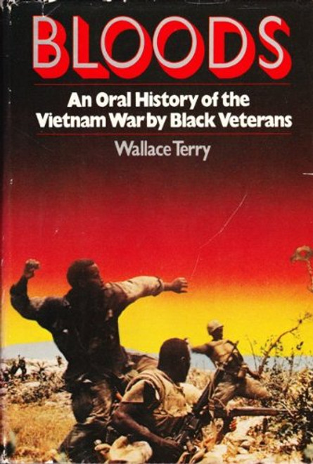 Bloods: An Oral History of the Vietnam War by Black Veterans