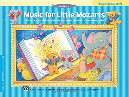 Music for Little Mozarts Music Workbook, Bk 3: Coloring and Ear Training Activities to Bring Out the Music in Every Young Child