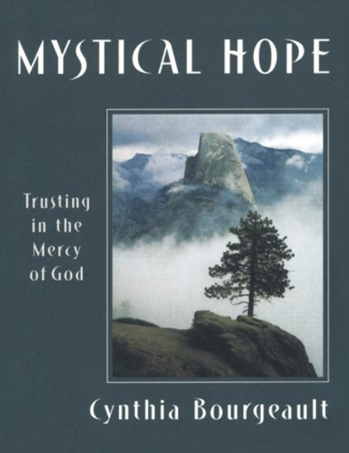 Mystical Hope: Trusting in the Mercy of God (Cloister Books)