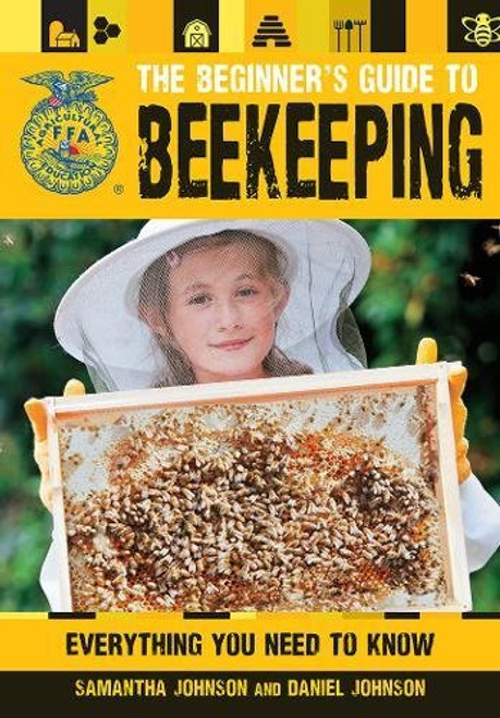 The Beginner's Guide to Beekeeping: Everything You Need to Know (FFA)