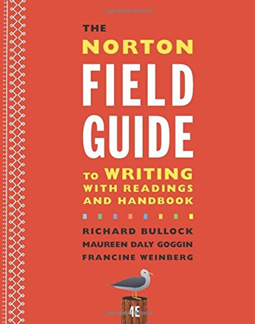 The Norton Field Guide to Writing with Readings and Handbook (Fourth Edition)