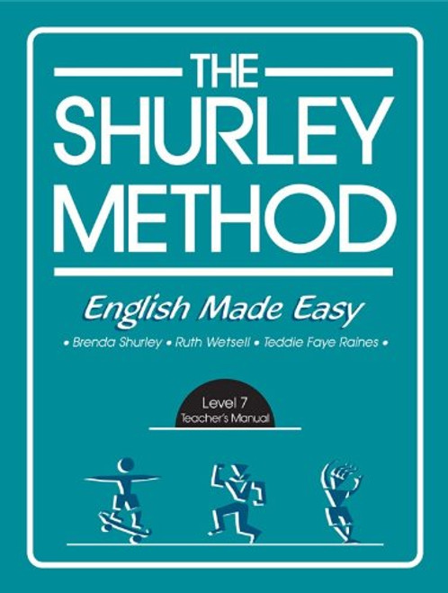 The Shurley Method: English Made Easy, Level 7- Teacher's Manual