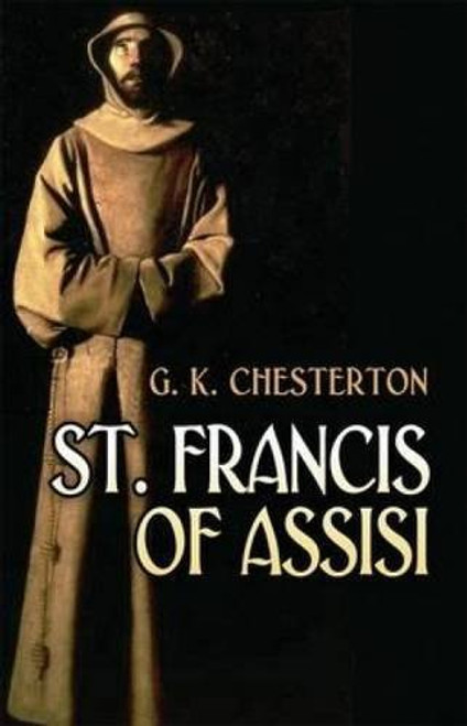 St. Francis of Assisi (Dover Philosophical Classics)