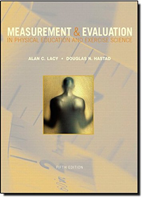 Measurement and Evaluation in Physical  Education and Exercise Science (5th Edition)