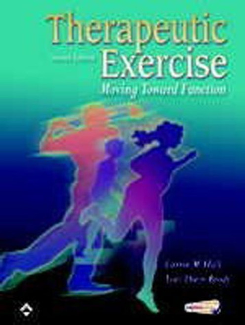 Therapeutic Exercise: Moving Toward Function