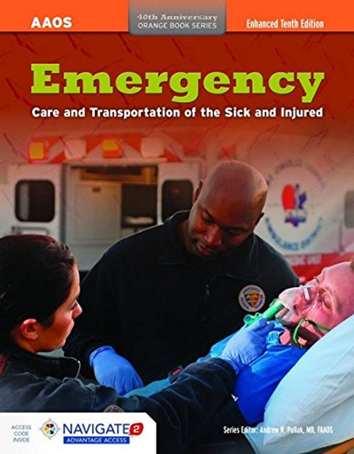 Emergency Care and Transportation of the Sick and Injured (Orange Book Series 40th Anniversary)