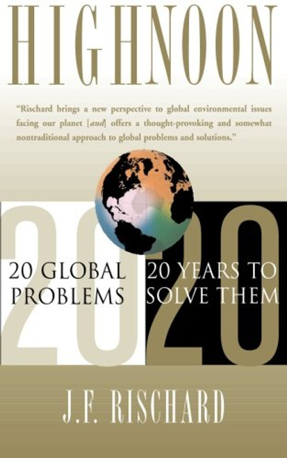 High Noon: 20 Global Problems, 20 Years To Solve Them