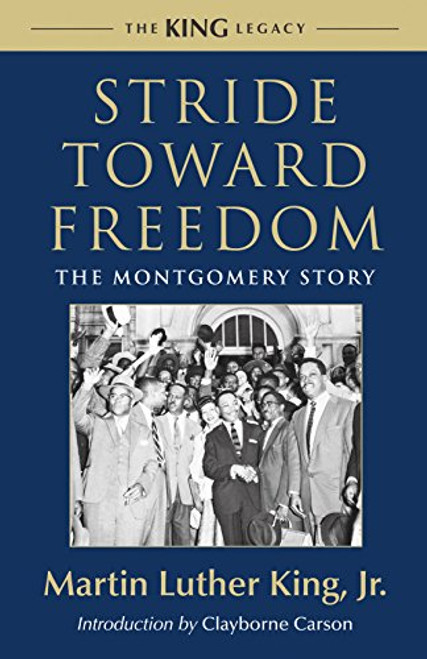 Stride Toward Freedom: The Montgomery Story (King Legacy)