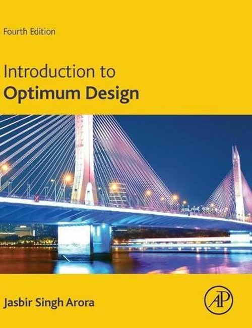 Introduction to Optimum Design, Fourth Edition