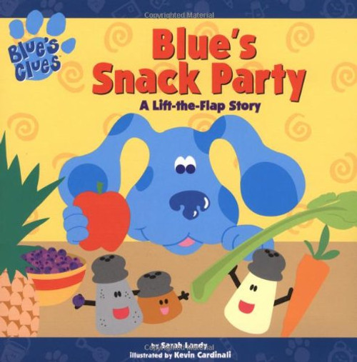 Blue's Snack Party: A Lift-the-flap Story (Blue's Clues)