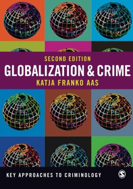 Globalization and Crime (Key Approaches to Criminology)