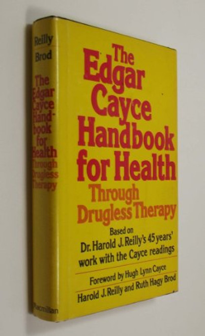 The Edgar Cayce Handbook for Health through Drugless Therapy