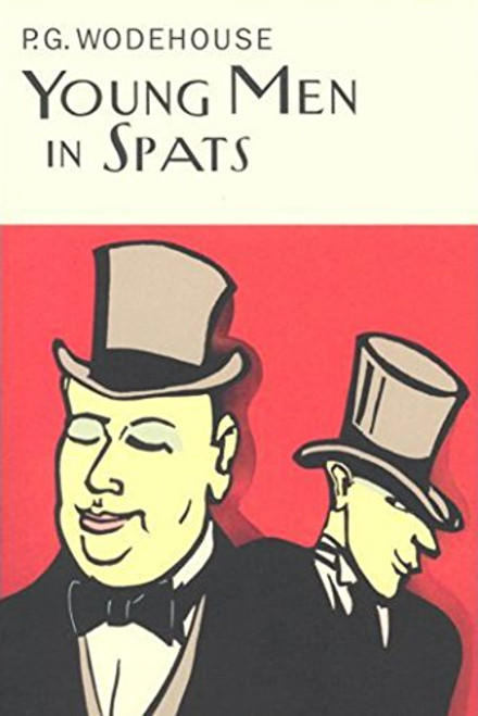 Young Men in Spats (Everyman Wodehouse)