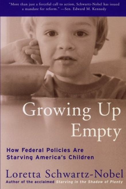Growing Up Empty: How Federal Policies Are Starving America's Children