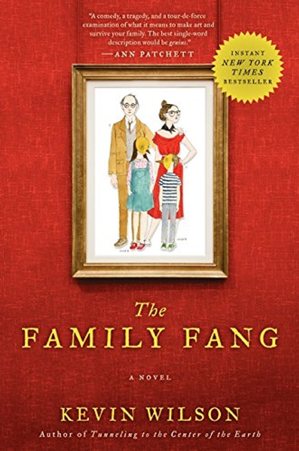 The Family Fang: A Novel