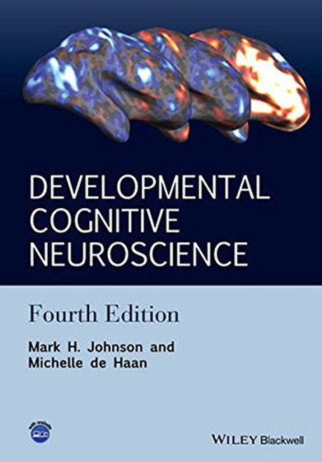 Developmental Cognitive Neuroscience: An Introduction