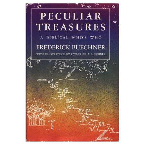 Peculiar Treasures: A Biblical Who's Who