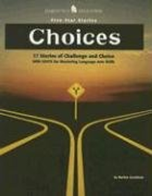 Choices: 17 Stories of Challenge and Choice with Units for Mastering Language Arts Skills