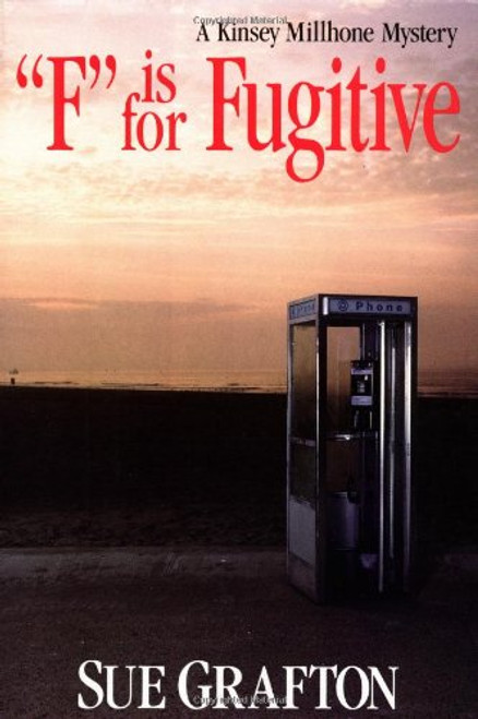 F is for Fugitive (A Kinsey Millhone Mystery, Book 6)