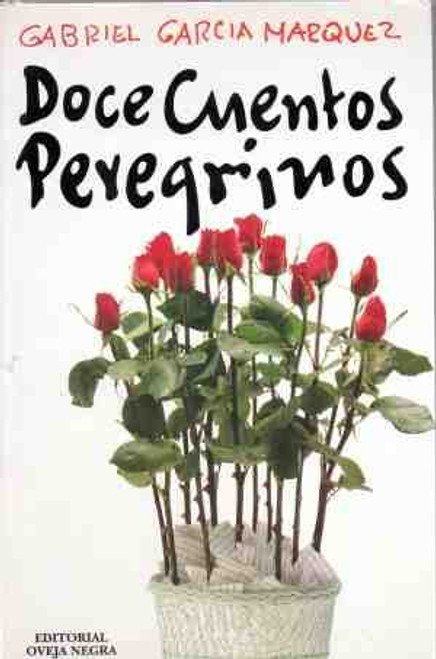 Doce Cuentos Peregrinos (Spanish Edition)