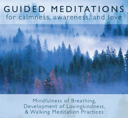 Guided Meditations: For Calmness, Awareness, and Love
