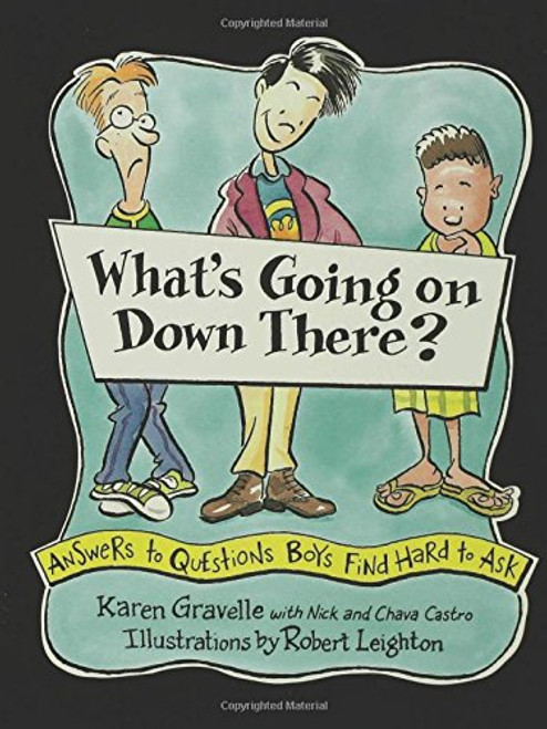 What's Going on Down There?: A Boy's Guide to Growing Up