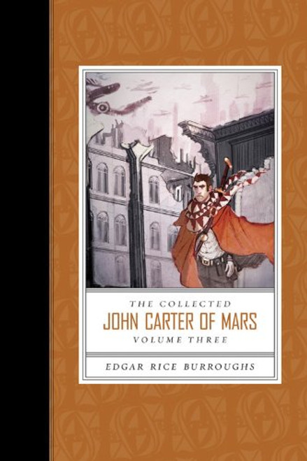 The Collected John Carter of Mars, Vol. 3