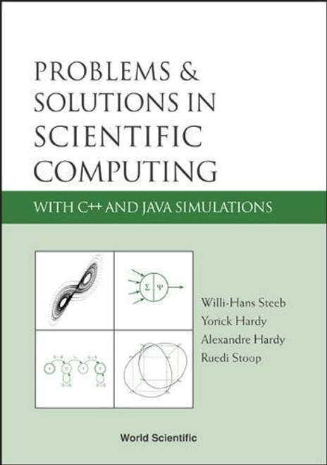 Problems & Solutions In Scientific Computing With C++ And Java Simulations