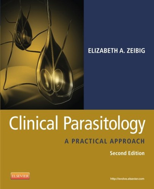 Clinical Parasitology: A Practical Approach, 2e