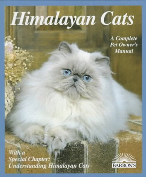 Himalayan Cats (Complete Pet Owner's Manuals)