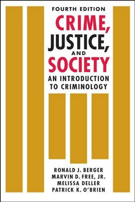 Crime, Justice, and Society: An Introduction to Criminology