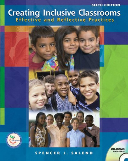 Creating Inclusive Classrooms: Effective and Reflective Practices (6th Edition)