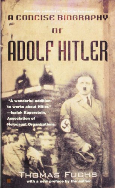 A Concise Biography of Adolf Hitler