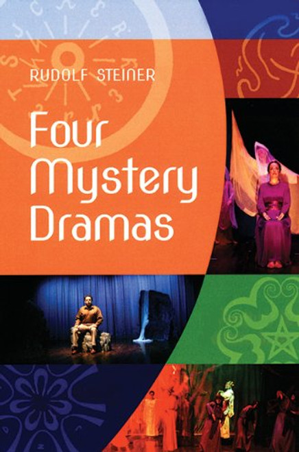 Four Mystery Dramas (The Collected Works of Rudolf Steiner)