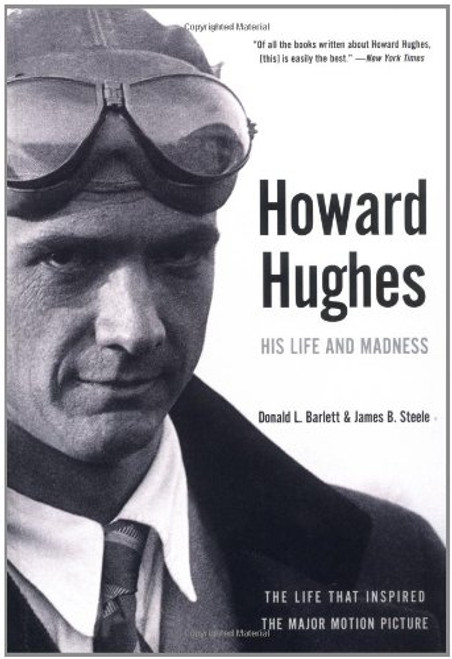 Howard Hughes: His Life and Madness