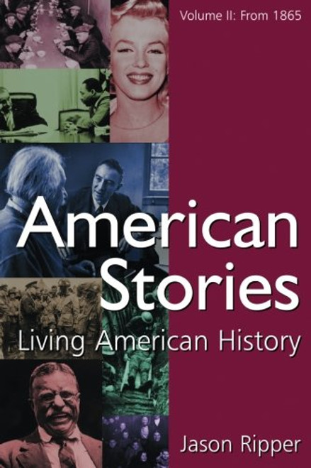 American Stories: Living American History: v. 2: From 1865