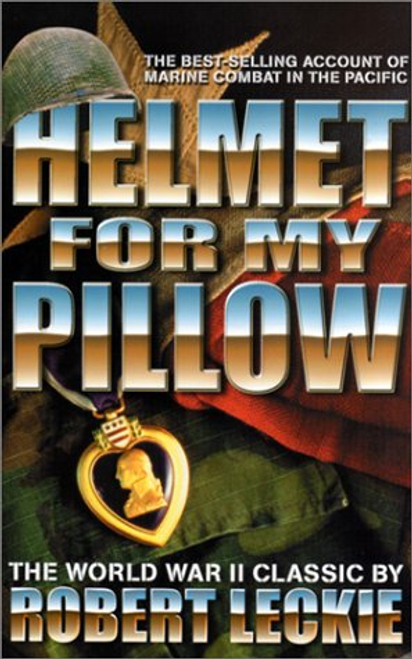 Helmet For My Pillow (Military History (Ibooks))