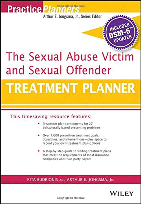 The Sexual Abuse Victim and Sexual Offender Treatment Planner, with DSM 5 Updates (PracticePlanners)