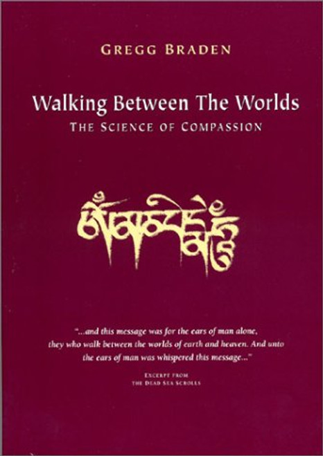 Walking between the Worlds: the Science of Compassion